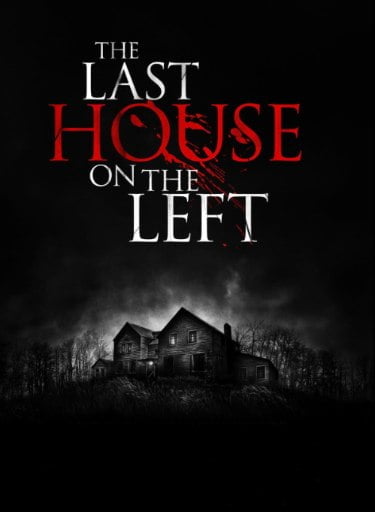 Black Poster with scary house on it - Poster for 2009 film The Last House On The Left 