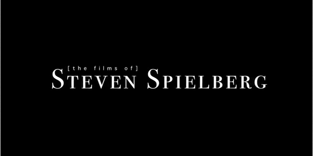 [The Films Of] Steven Spielberg