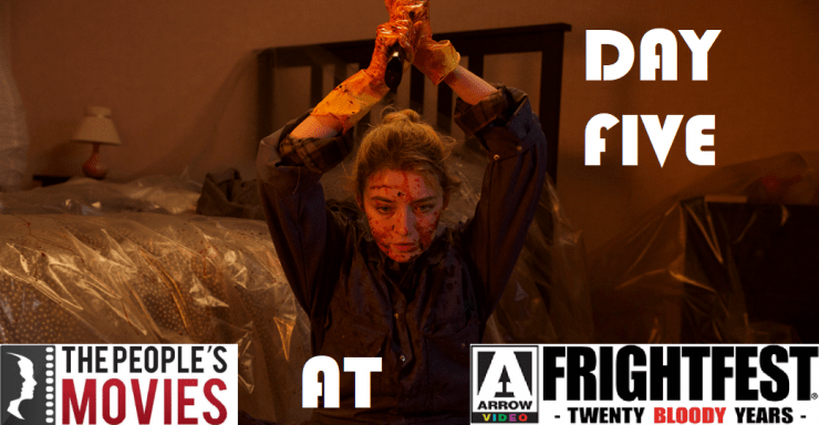 Arrow Video Frightfest 2019 Round Up- Day Five