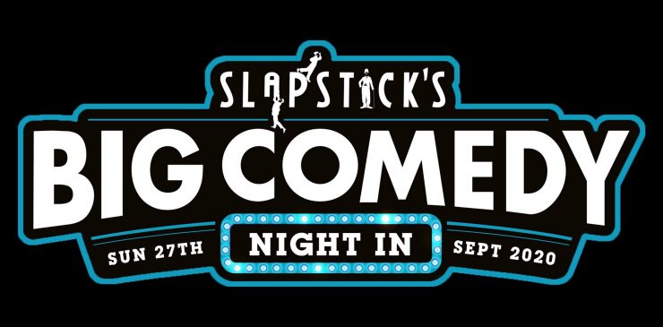 Slapstick’s Big Comedy Night In