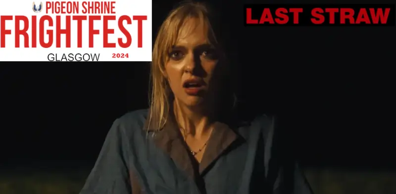 FrightFest Glasgow 2024 Banner for last straw