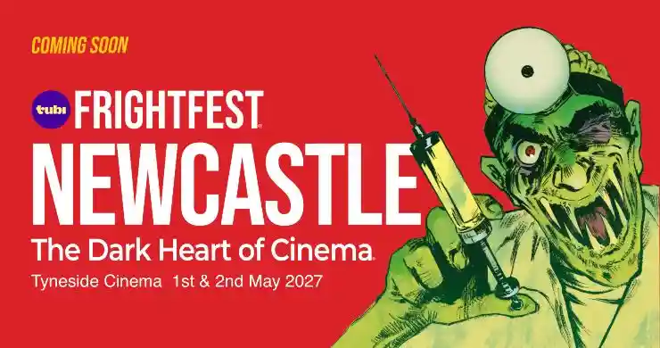 2027 Tubi FrightFest Newcastle